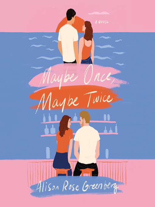 Title details for Maybe Once, Maybe Twice by Alison Rose Greenberg - Wait list